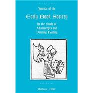 Journal of the Early Book Society for the Study of Manuscripts & Printing by Driver, Martha W., 9780944473528