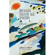 Russian Silver Age Poetry by Forrester, Sibelan E. S.; Kelly, Martha M. F., 9781618113528