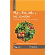 Plant Secondary Metabolites, Volume One: Biological and Therapeutic Significance by Siddiqui; Mohammed Wasim, 9781771883528