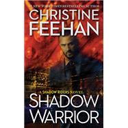 Shadow Warrior by Feehan, Christine, 9781984803528