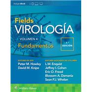 Fields. Virologa. Volumen IV. Fundamentos by Howley, Peter M.; Knipe, David M.; Enquist, Lynn W., 9788419663528