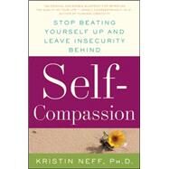 Self-Compassion by Neff, Kristin, Ph.D., 9780061733529
