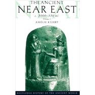 The Ancient Near East by Kuhrt, Amelie, 9780415013529