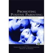 Promoting Positive Parenting by Juffer, Femmie, 9780805863529