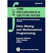 Data Mining and Mathematical Programming by Pardalos, Panos M.; Hansen, Pierre, 9780821843529