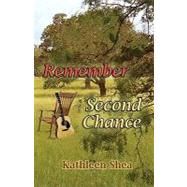Remember / Second Chance by Shea, Kathleen, 9781440423529