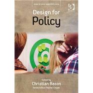 Design for Policy by Bason,Christian, 9781472413529