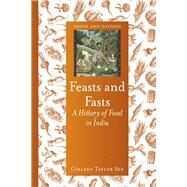 Feasts and Fasts by Sen, Colleen Taylor, 9781780233529