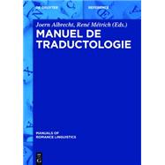 Manuel De Traductologie by Albrecht, Jrn; Metrich, Rene, 9783110313529