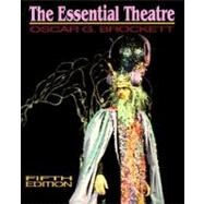 The Essential Theatre by Oscar Gross Brockett, 9780030553530