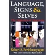 Discursive Acts: Language, Signs, and Selves by Perinbanayagam,Robert, 9780202363530
