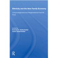 Ethnicity and the New Family Economy by Goldscheider, Frances K., 9780367013530