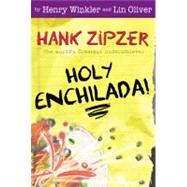 Holy Enchilada! #6 by Winkler, Henry; Oliver, Lin; Heitz, Tim, 9780448433530