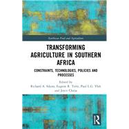 Transforming Agriculture in Southern Africa by Sikora, Richard A.; Terry, Eugene R.; Vlek, Paul L. G.; Chitja, Joyce, 9781138393530
