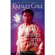Dark Desires After Dusk by Cole, Kresley, 9781416583530