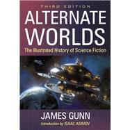 Alternate Worlds by Gunn, James; Asimov, Isaac, 9781476673530
