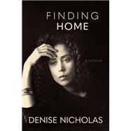 Finding Home by Denise Nicholas, 9781572843530