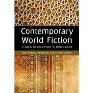 Contemporary World Fiction : A Guide to Literature in Translation by Dilevko, Juris; Dali, Keren; Garbutt, Glenda, 9781591583530
