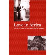 Love in Africa by Cole, Jennifer, 9780226113531