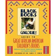 Black Books Galore's Guide to Great African American Children's Books by Rand, Donna; Parker, Toni Trent; Foster, Sheila; Comer, James P., 9780471193531