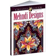 Creative Haven Mehndi Designs Collection Coloring Book by Dover; Noble, Marty, 9780486803531