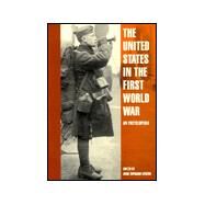 The United States in the First World War by Venzon, Anne Cipriano, 9780815333531