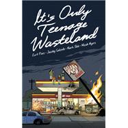 It's Only Teenage Wasteland by Pires, Curt; Salcedo, Jacoby; Dale, Mark, 9781506733531