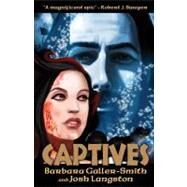 Captives by Galler-smith, Barbara; Langston, Josh, 9781894063531