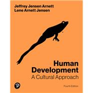 Human Development: A Cultural Approach [Rental Edition] by Arnett, Jeffrey Jensen, 9780135333532