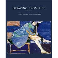 Drawing from Life by Brown, Clint; McLean, Cheryl, 9780534613532