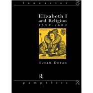 Elizabeth I and Religion 1558-1603 by Doran; Susan, 9781138133532