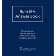 Roth Ira Answer Book by Lesser, Gary S.; Appleby, Denise; Ward, Michelle L.; Kolojeski, Gregory, 9781454873532