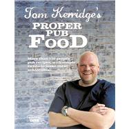 Tom Kerridge's Proper Pub Food by Kerridge, Tom, 9781472903532