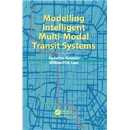 Modelling Intelligent Multi-Modal Transit Systems by Nuzzolo; Agostino, 9781498743532