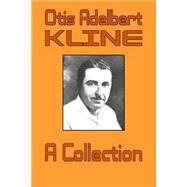Otis Adelbert Kline by Kline, Otis Adelbert, 9781511503532