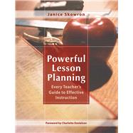Powerful Lesson Planning by Skowron, Janice; Danielson, Charlotte, 9781634503532