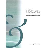 Sonata for Solo Cello Op. 91 by Holloway, Robin, 9781784543532