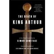 The Death of King Arthur: A New Verse Translation by Armitage, Simon, 9780393343533
