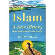 Islam: A New History from Muhammad to the Present by John Tolan, 9780691263533