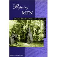 Proposing Men by Maurer, Shawn Lisa, 9780804733533