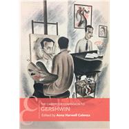 The Cambridge Companion to Gershwin by Celenza, Anna Harwell, 9781108423533
