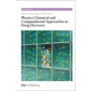 Physico-chemical and Computational Approaches to Drug Discovery by Luque, F. Javier; Barril, Xavier, 9781849733533