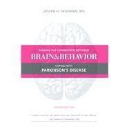 Making the Connection Between Brain and Behavior by Friedman, Joseph H., M.D., 9781936303533