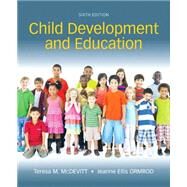 Child Development and Education, Enhanced Pearson eText with Loose-Leaf Version -- Access Card Package by McDevitt, Teresa M.; Ormrod, Jeanne Ellis, 9780134013534
