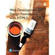 Web Development and Design Foundations with HTML5 by Felke-Morris, Terry, 9780134323534