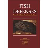 Fish Defenses Vol. 2: Pathogens, Parasites and Predators by Zaccone,Giacomo, 9781138113534