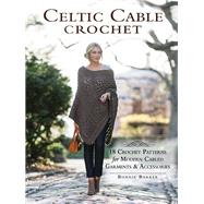Celtic Cable Crochet by Barker, Bonnie, 9781632503534