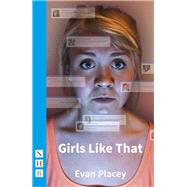 Girls Like That by Placey, Evan, 9781848423534