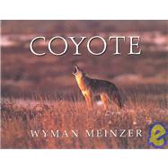 Coyote by Meinzer, Wyman, 9780896723535