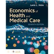 Economics of Health and Medical Care by Hicks, Lanis, 9781284183535